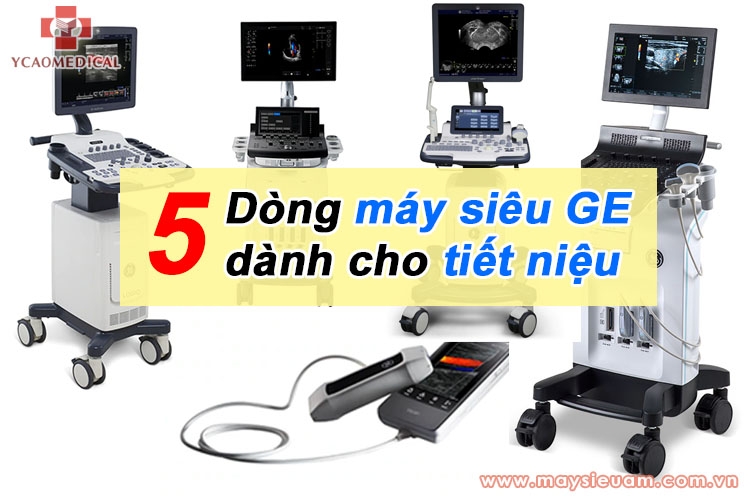 danh gia nhanh 5 dong may sieu am tiet nieu hang dau ge