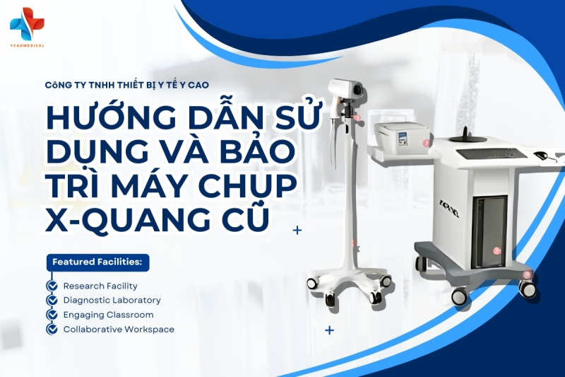 huong dan su dung va bao tri khi thu mua may chup x quang cu